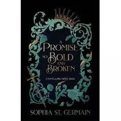 Promise so Bold and Broken