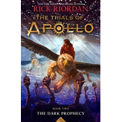 Trials of Apollo, the Book Two the Dark Prophecy
