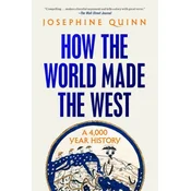 HOW THE WORLD MADE THE WEST