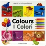 My First Bilingual Book - Colours - English-italian