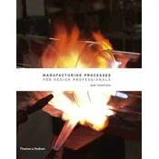 Manufacturing Processes for Design Professionals