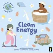 Lets Change the World: Clean Energy
