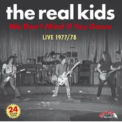 The Real Kids - We Don’t Mind If You Dance (2 LP)