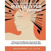The Essential Acupuncturist Guide to Head and Neck Pain: Effectively Treat Migra