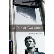 Oxford Bookworms Library: Level 4:: A Tale of Two Cities
