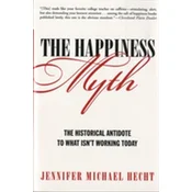 The Happiness Myth