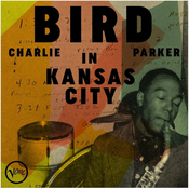 Charlie Parker - Bird in Kansas City (Remastered) (CD)