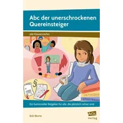 Abc der unerschrockenen Quereinsteiger