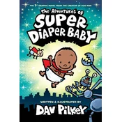 The Adventures of Super Diaper Baby: Color Edition (Color Edition)
