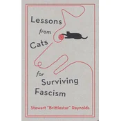 Lessons from Cats for Surviving Fascism