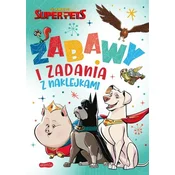 DC Liga Super-Pets. Zabawy i zadania z naklejkami