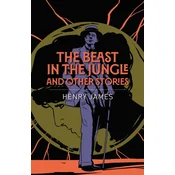 The Beast in the Jungle and Other Stories