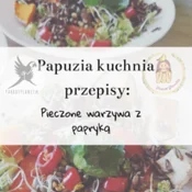 shumee PaPuzia Kitchen ParrotPlanet - pečena zelenjava s papriko - Avtorjev recept Adzioszki s papigo Disaster