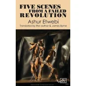 Five Scenes from a Failed Revolution