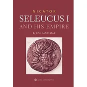 Nicator: Seleucus I and his Empire