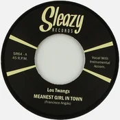 Los Twangs - Meanest Girl In Town (LP)