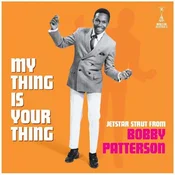 Bobby Patterson - My Thing Is Your Thing (LP)