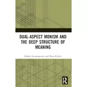 Dual-Aspect Monism and the Deep Structure of Meaning