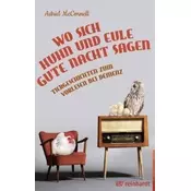 Wo sich Huhn und Eule gute Nacht sagen
