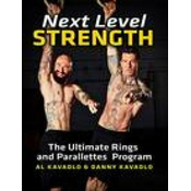 Next Level Strength, The Ultimate Rings and Parallettes Program