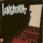 Langhorns - Showstopper (LP)