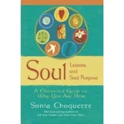 Soul Lessons And Soul Purpose