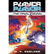 Player vs. Player #3: The Final Boss