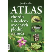 Atlas chorôb a škodcov ovocných plodín a viniča (5. vydanie)