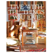LIVE WITH THE THINGS YOU LOVE