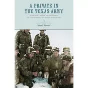 A Private in the Texas Army