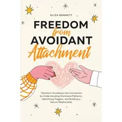 Freedom from Avoidant Attachment