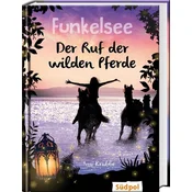 Funkelsee - Der Ruf der wilden Pferde