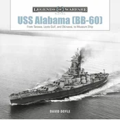 USS Alabama (Bb-60): From Tarawa, Leyte Gulf, and Okinawa, to Museum Ship
