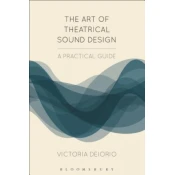 Art of Theatrical Sound Design