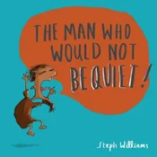 Man Who Would Not Be Quiet
