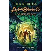 Labirynt Ognia Apollo i Boskie Próby T.3