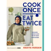 Cook Once, Eat Twice