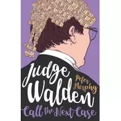 Judge Walden: Call The Next Case