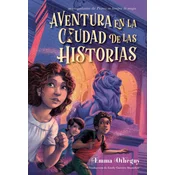 Aventura En La Ciudad de Las Historias (Adventure in the City of Stories)