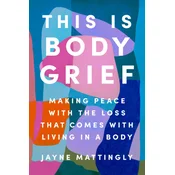 This Is Body Grief