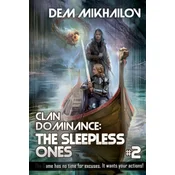 Clan Dominance: The Sleepless Ones (Book #2): LitRPG Series