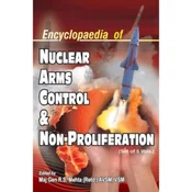 Encyclopaedia of Nuclear Arms Control and Non-Proliferation, 5 Volume Set