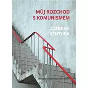 Můj rozchod s komunismem