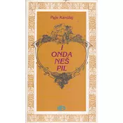I ONDA NEŠ PIL