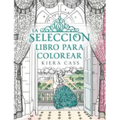 La Seleccion. Libro Para Colorear = The Selection Coloring Book