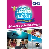 Les Cahiers de la Luciole CM1 - Ed. 2024 - Sciences et Technologie - Cahier éleve