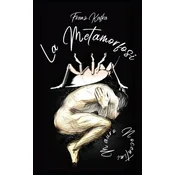 Franz Kafka - La Metamorfosi