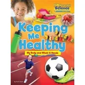Fundamental Science Key Stage 1: Keeping Me Healthy: My Body and What it Needs