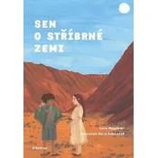 Sen o stříbrné zemi