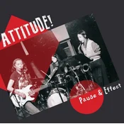 Attitude! - Pause & Effect (LP)